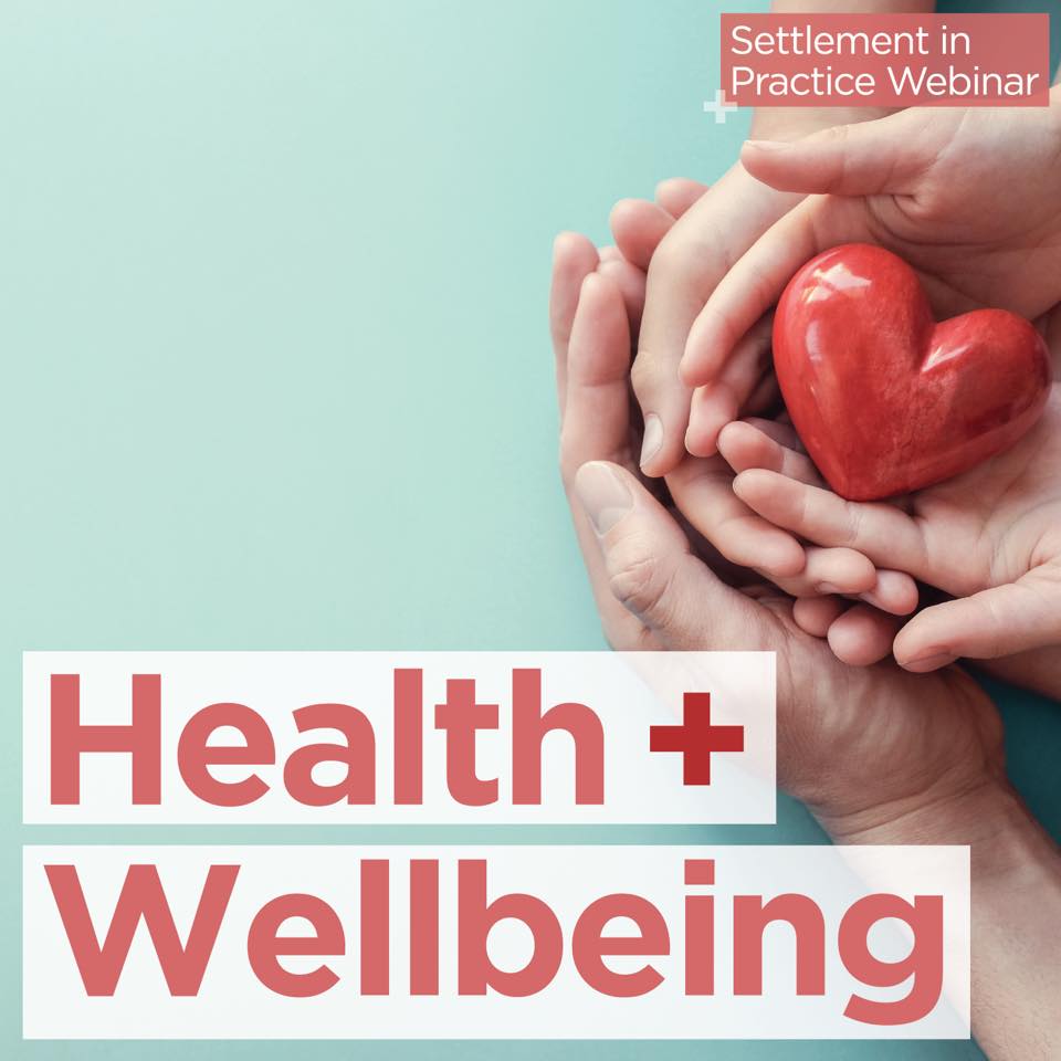 Settlement in Practice: Health and Wellbeing